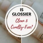 is glossier clean