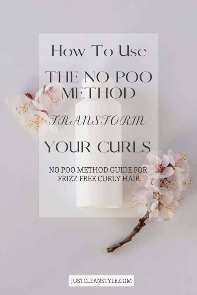 The No Poo Method How-To | Curly Girl Guide - JustCleanStyle